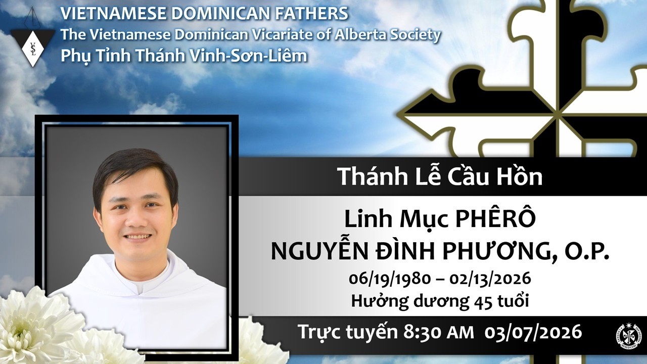 GX Đức Mẹ Lộ Đức - ✠Thánh Lễ Cầu Hồn - Linh Mục Phêrô NGUYỄN ĐÌNH PHƯƠNG, O.P. - 03/07/2026 ✠