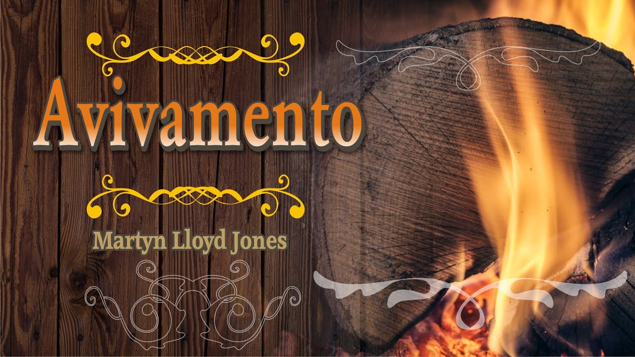 Avivamento - Martyn Lloyd Jones