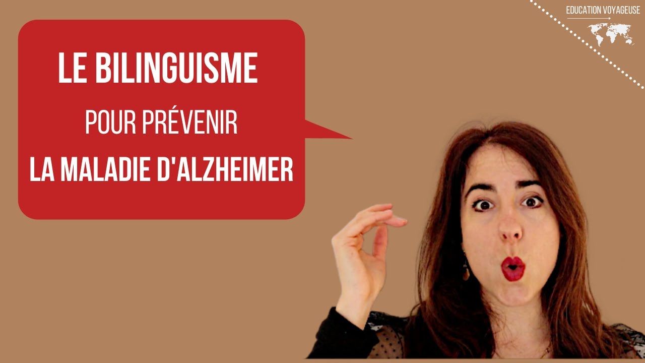 Maladie d'Alzheimer : Les bienfaits du bilinguisme