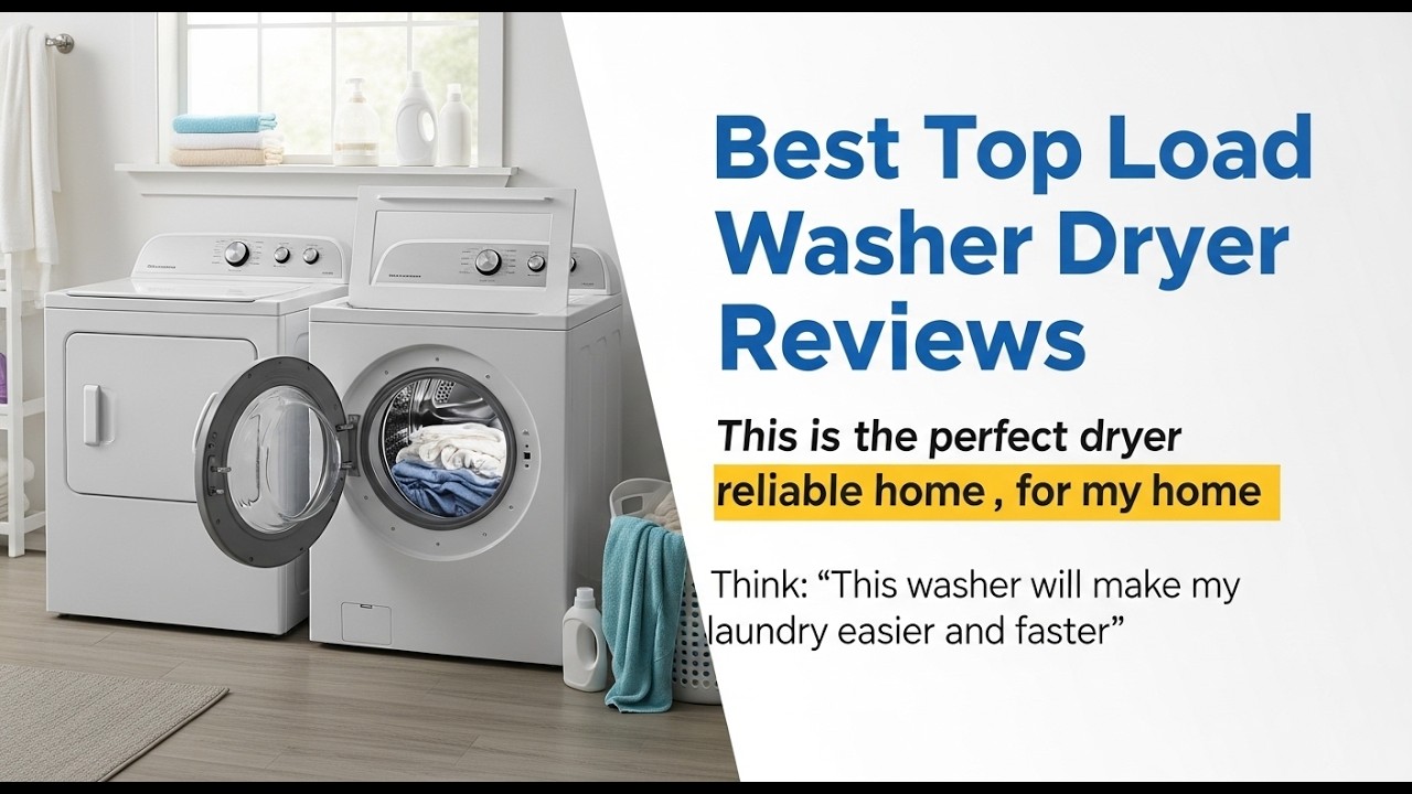 Top 5 Best Top Load Washer Dryer Reviews 2026 | Watch This Before Buying a Top Load Washer—Agitator