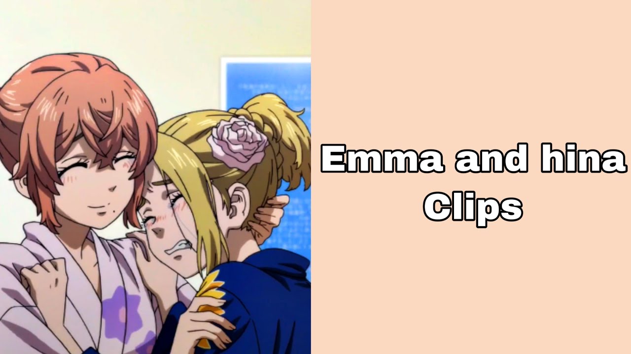 Emma and Hina Clips
