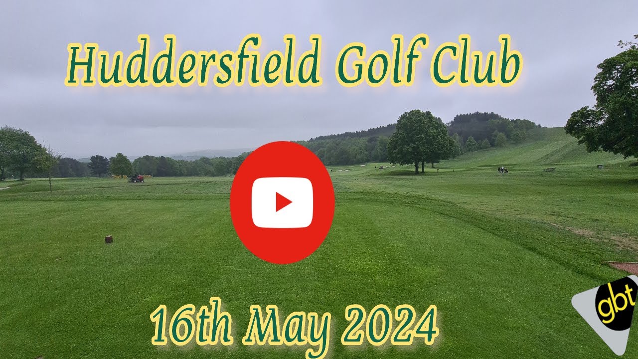 Huddersfield Golf Club with GBT