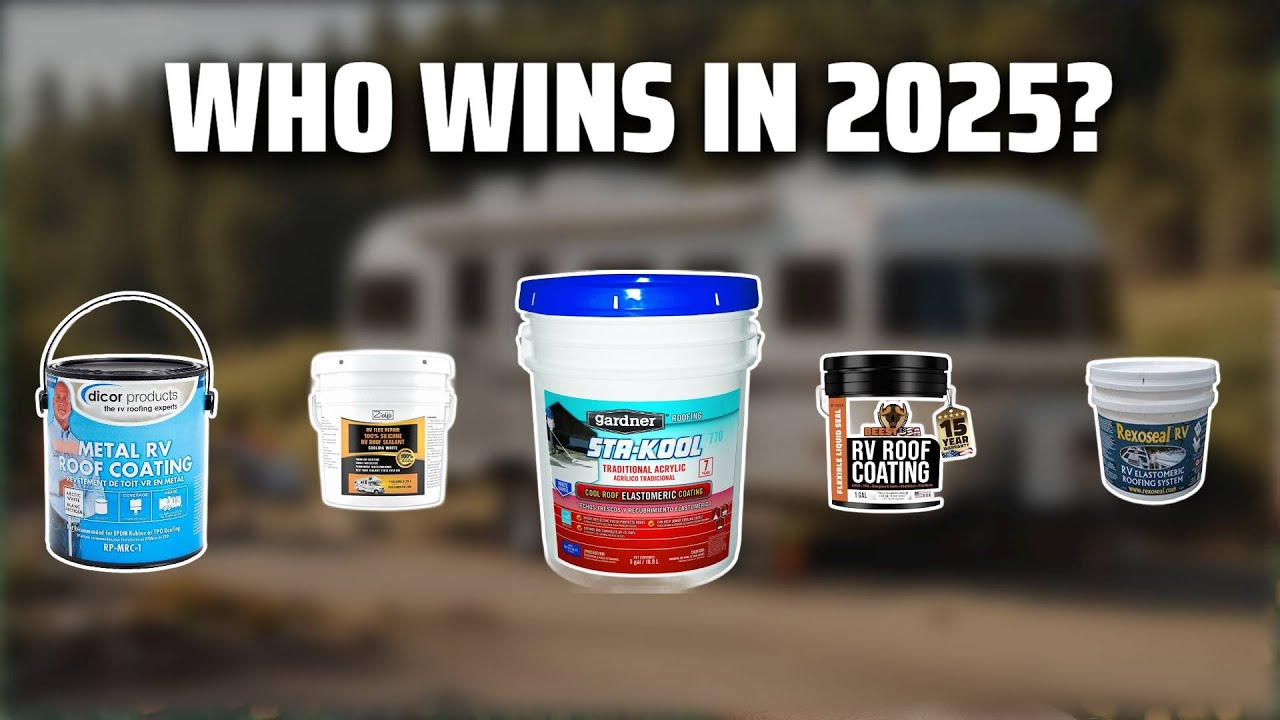 The Top 5 Best Elastomeric RV Roof Coating in 2025 - Must Watch Before Buying!