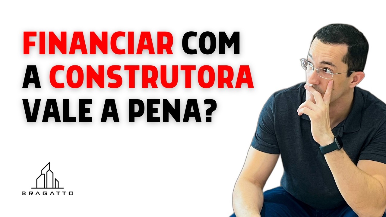 FINANCIAMENTO direto com a CONSTRUTORA ou LOTEADORA vale a pena?