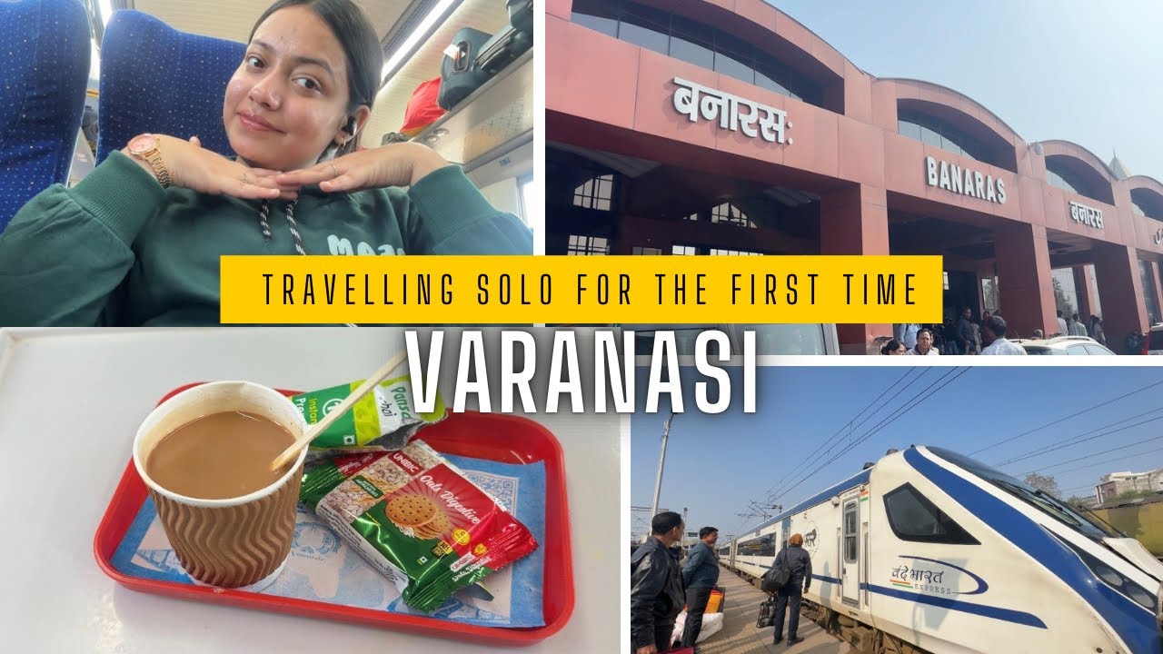 First Time Solo Travel Experience | Varanasi 💛