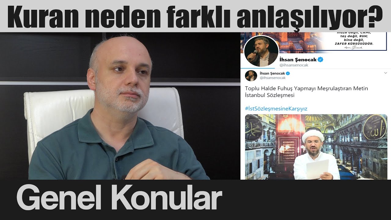 Kuran neden farklı anlaşılıyor? | İhsan Şenocak'ın İstanbul Sözleşmesi'ni farklı anlaması örneği ile