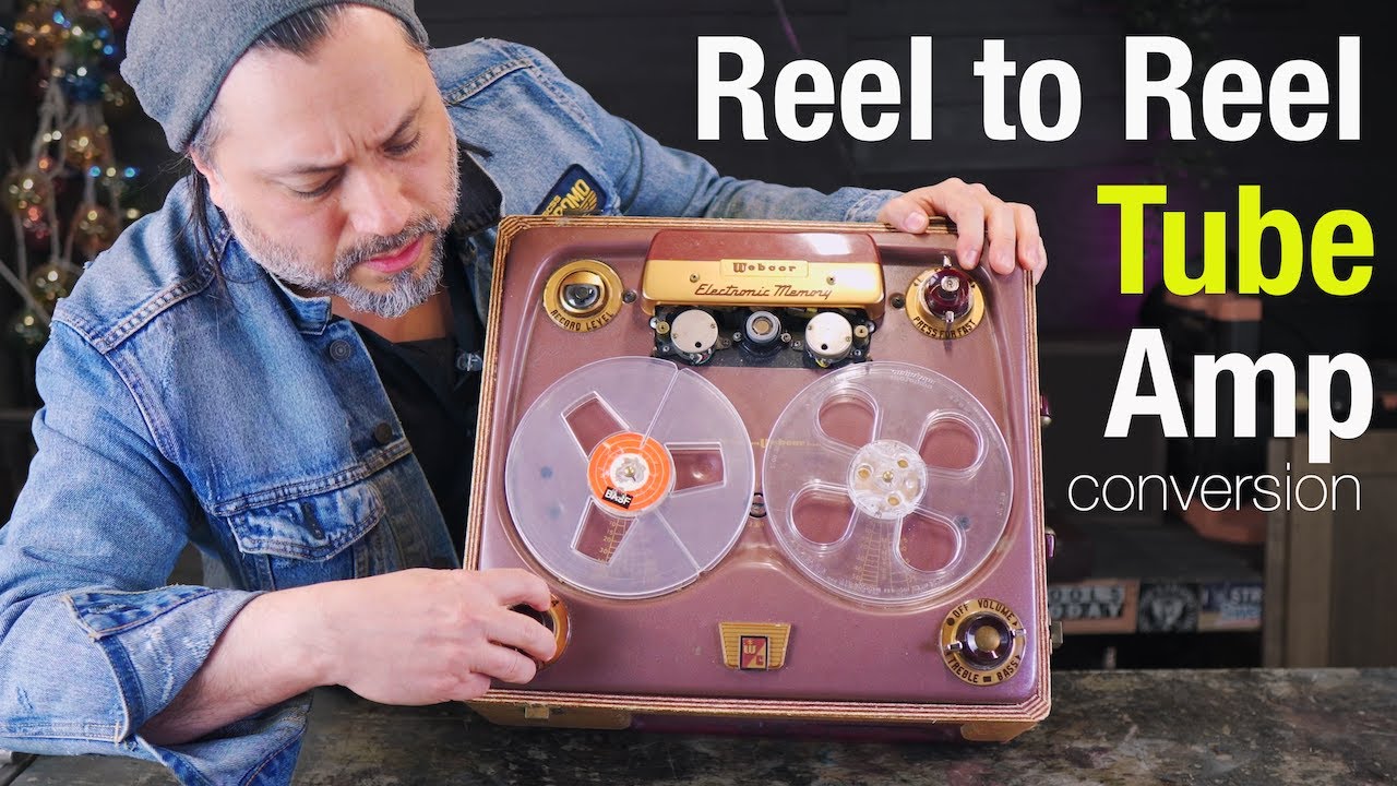 Convert a vintage Reel to Reel to a Guitar Tube Amp