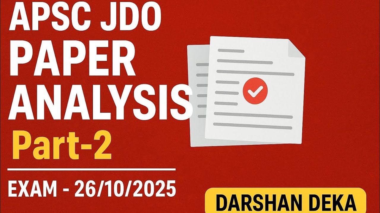 APSC JDO Paper Analysis|| Part - 2 || By Darshan Deka 