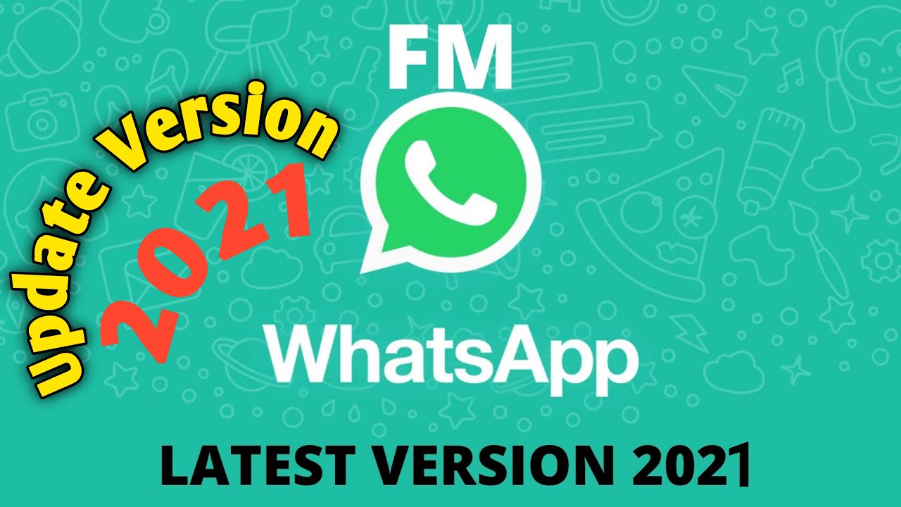 How to update and download the FM WhatsApp 2021||LATEST VERSION| latest version of WhatsApp 2021