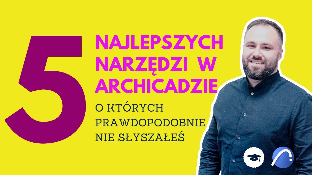 5 Najlepszych Narzędzi w Archicadzie