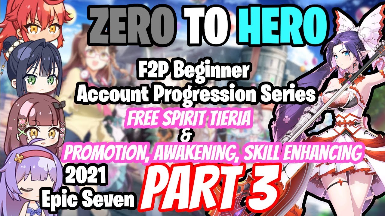 F2P Beginner Account Progression - Episode 3 - Zero To Hero - FST, Promotion,Gear - Epic Seven Guide
