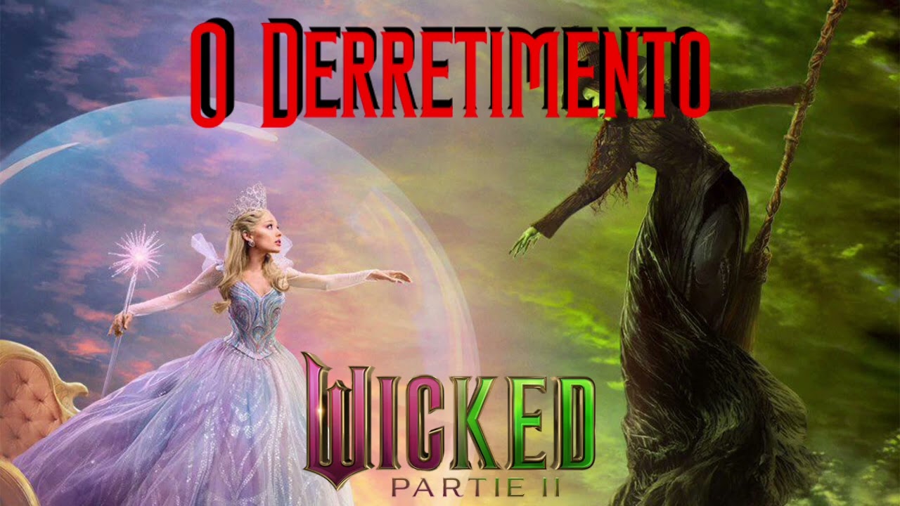 O Derretimento (Dublado) - Wicked: Parte II (Wicked: For Good)