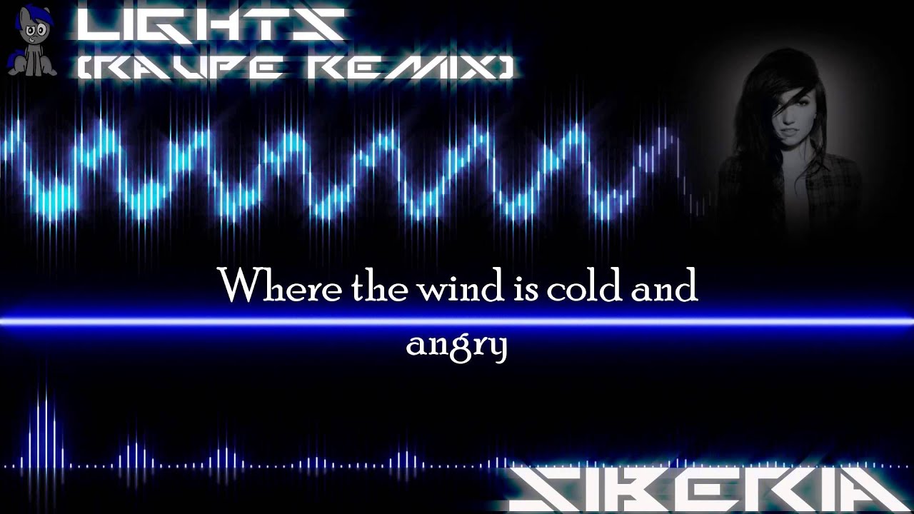 Lights - Siberia (RAUPE Remix) Lyrics