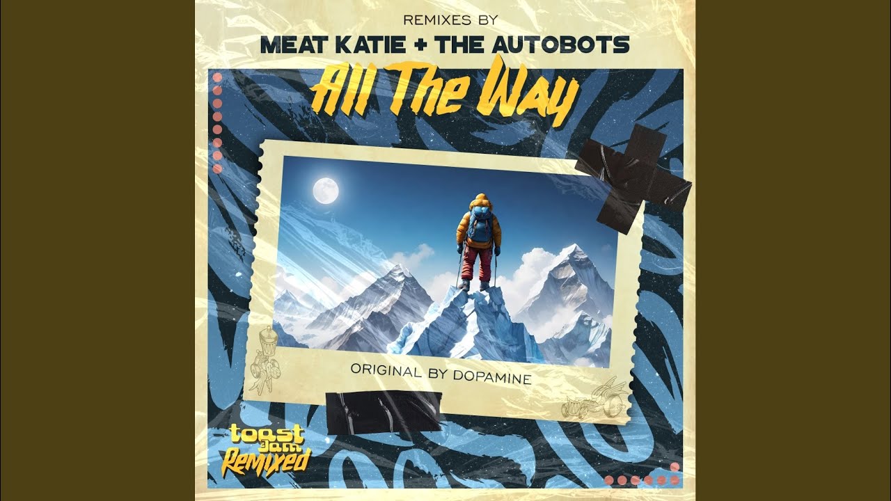 All The Way (Meat Katie Remix)