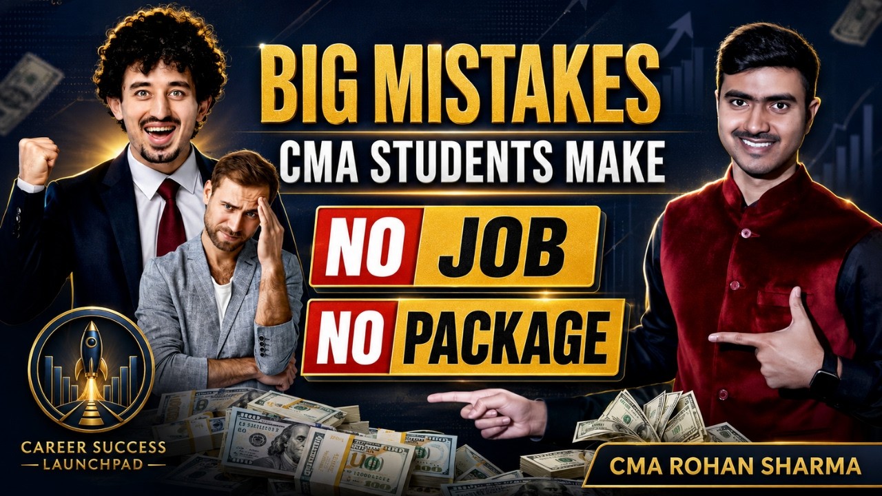 Top Mistakes by CMA Students | Why Are CMAs Receiving Lower Salary? |