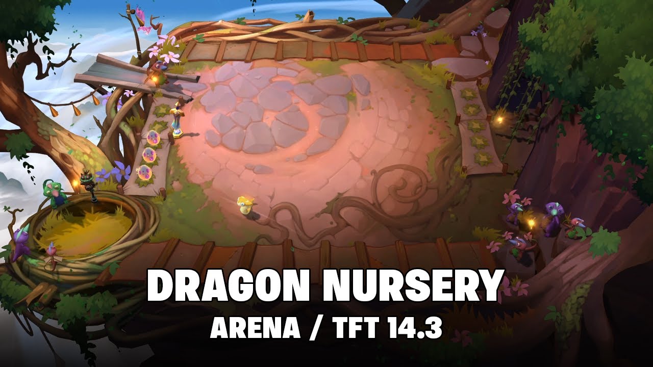 DRAGON NURSERY ARENA | TFT 14.3