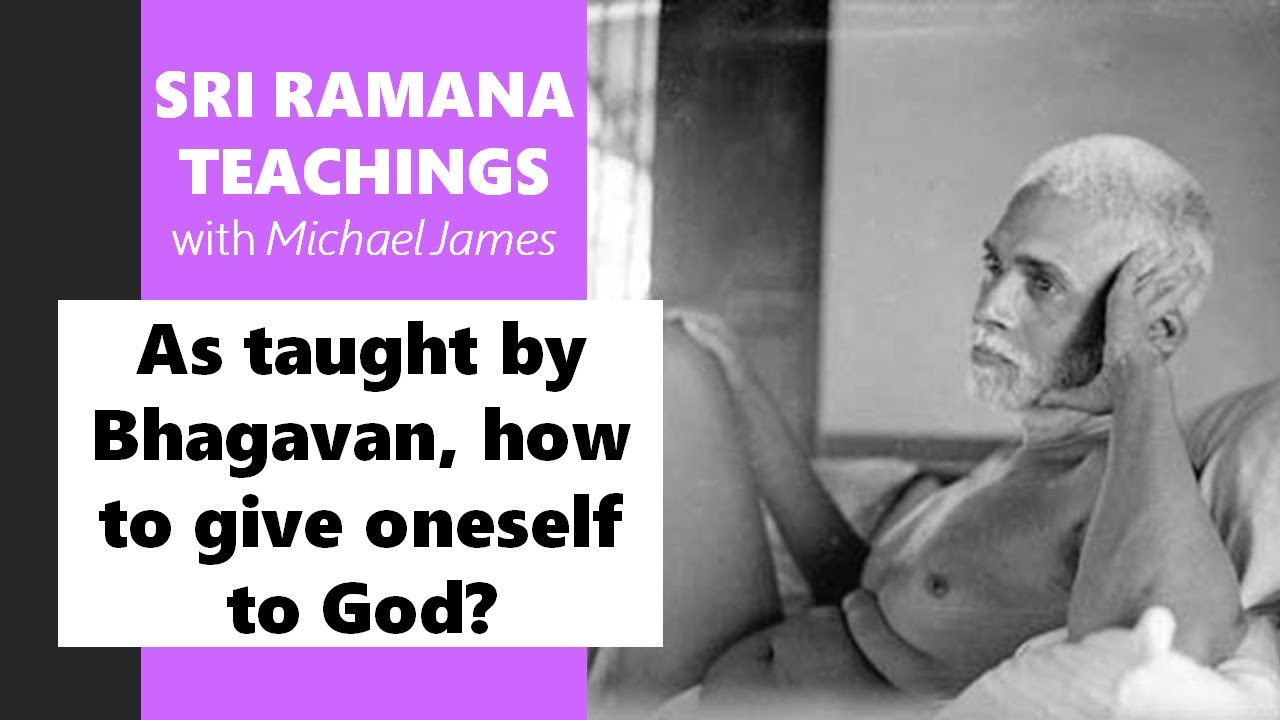 2025-09-01 Hyderabad Ramana Advent: As taught by Bhagavan, how to give oneself to God?