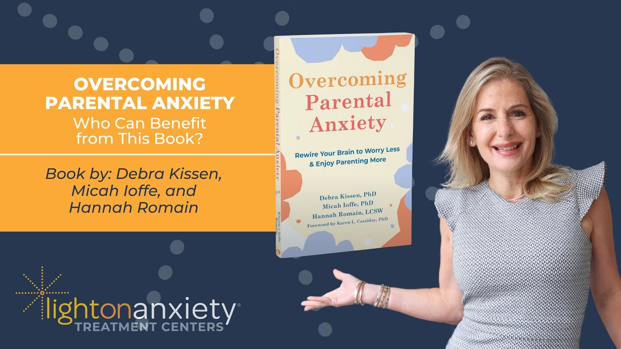 📘 Overcoming Parental Anxiety: The Key to Enjoying Parenting More! with Dr. Debra Kissen 🚀