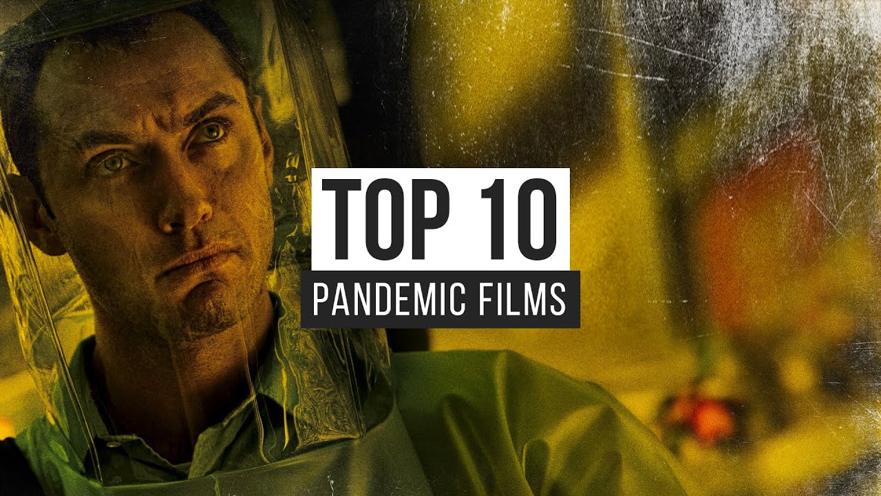 Top 10 Pandemic Films