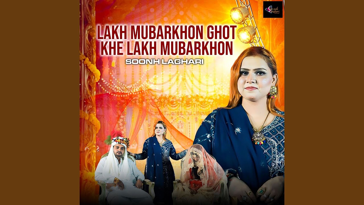 Lakh Mubarkhon Ghot Khe Lakh Mubarkhon