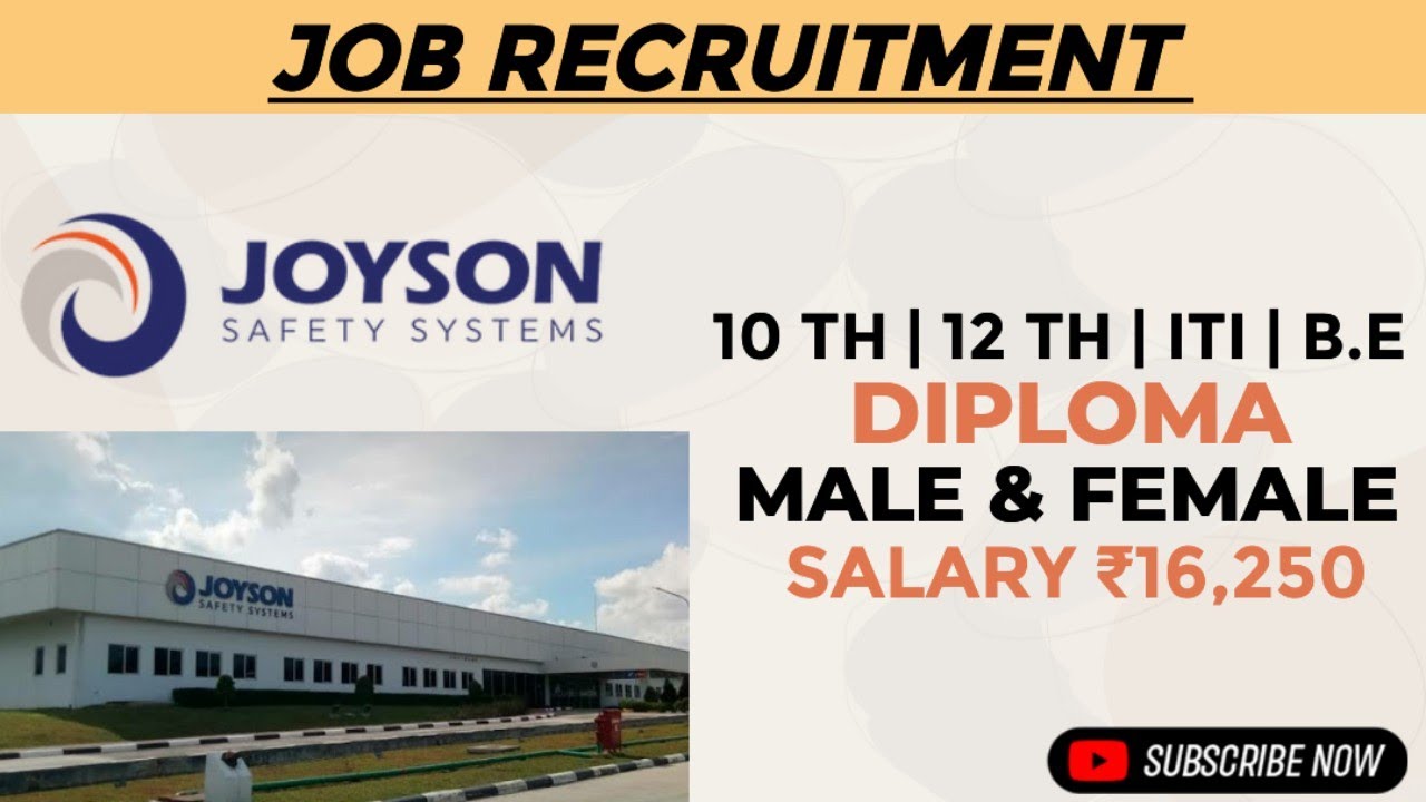 Joyson Safety Systems Private Limited||Male & Female||Chennai Jobs||Tamilnadu Jobs||Daily Jobs||