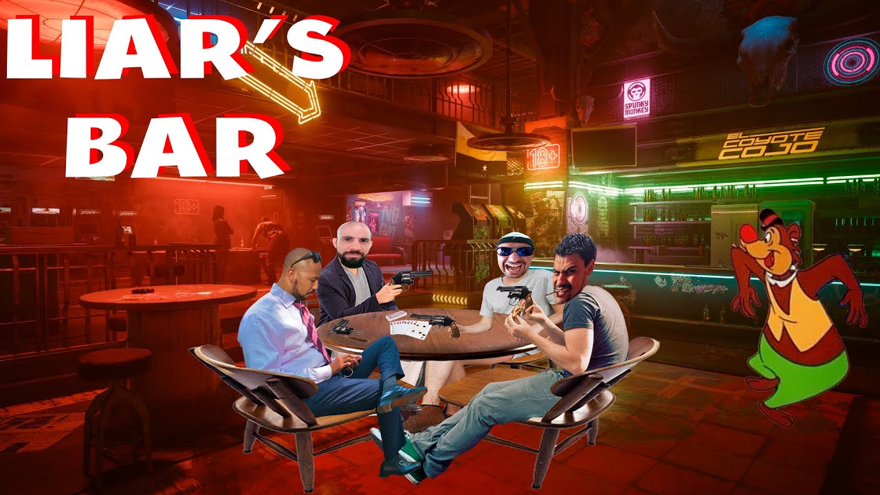 LIAR'S BAR PT#05 - Os ânimos estão a flor da pele