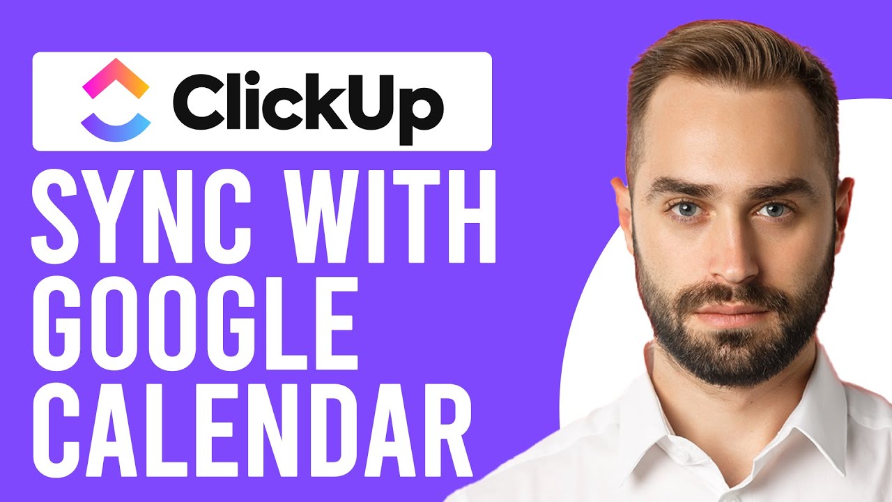 How to Sync ClickUp with Google Calendar (Sync Google Calendar and ClickUp)