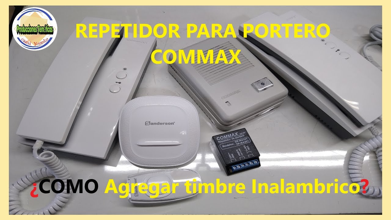 COMO?..agregar un timbre inalambrico a un portero commax, REPETIDOR  timbre
