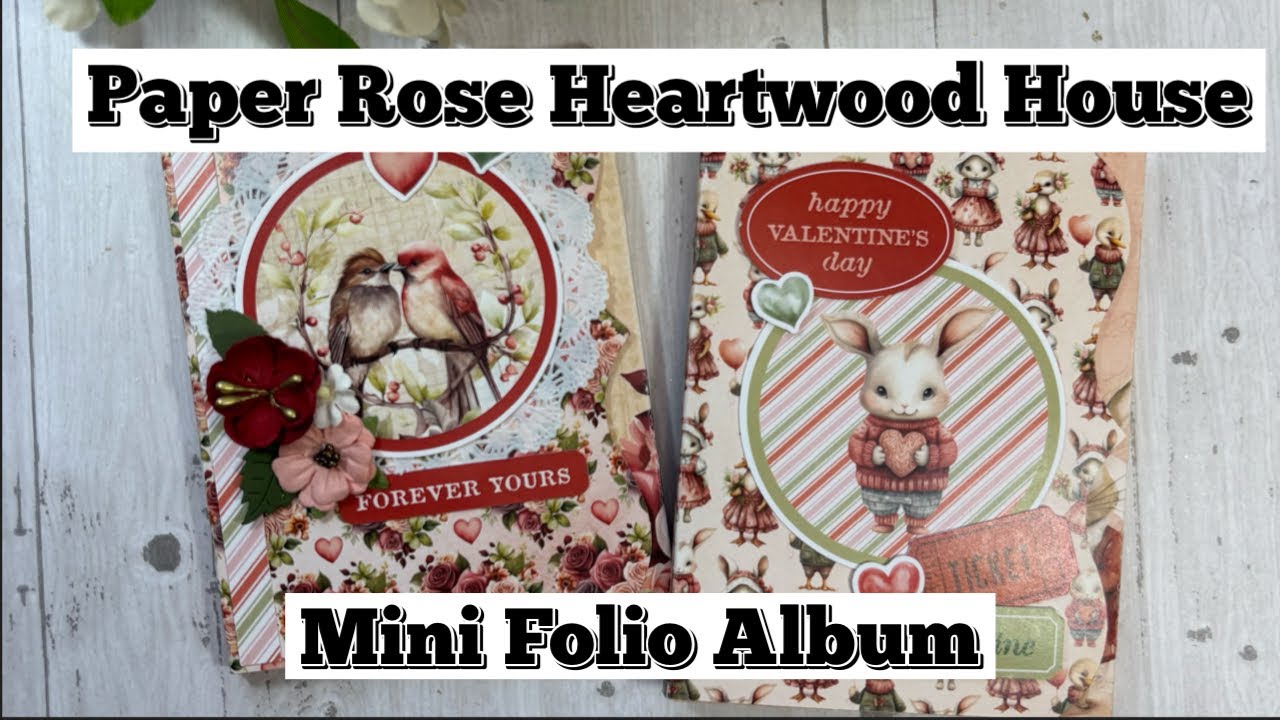 Мини-альбом Paper Rose Heartwood House