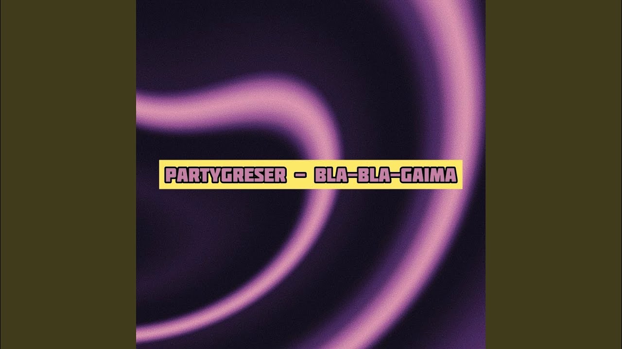 Bla-Bla-Gaima
