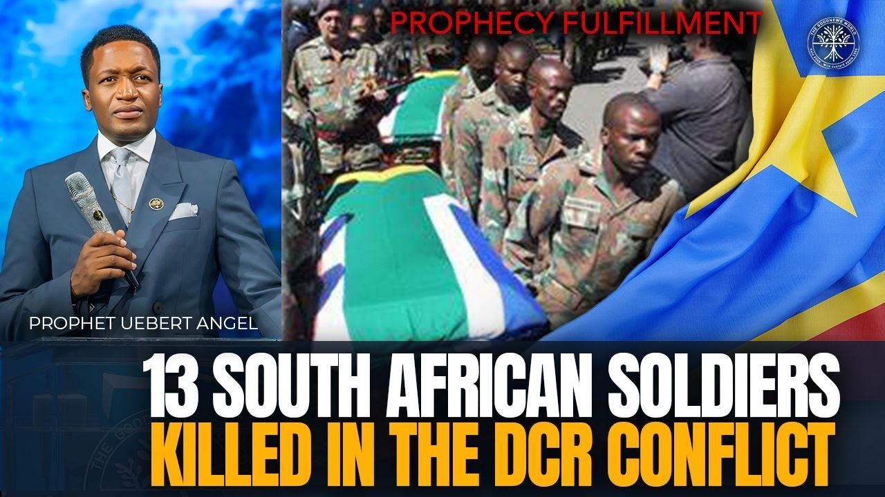 South African Soldiers Killed In The DRC - Rwanda Conflict | Prophet Uebert Angel