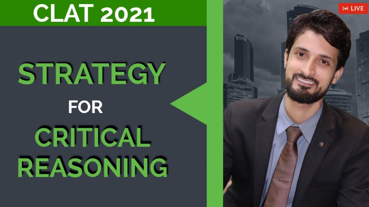 Strategy for Critical Reasoning || CLAT 2021
