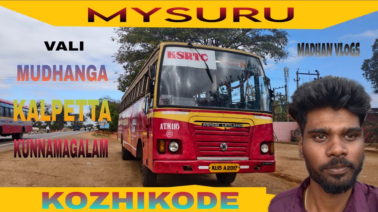 MYSORE TO KOZHIKODE KSRTC Bs3 FAST PASSENGER (LS) BUS TRAVEL VLOG 