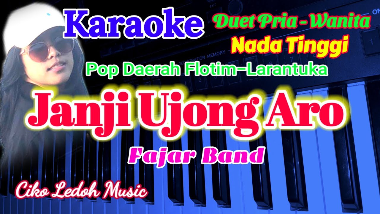 JANJI UJONG ARO_FAJAR BAND_KARAOKE_Pop Flotim_Larantuka_DUET NADA TINGGI_Ciko Ledoh Music