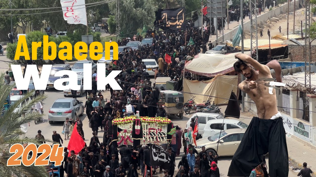 Arbaeen Walk 2024 | CHEHLUM | Qadam Gah Mola Ali a.s | Safar e Ishq | Hyderabad, Pakistan