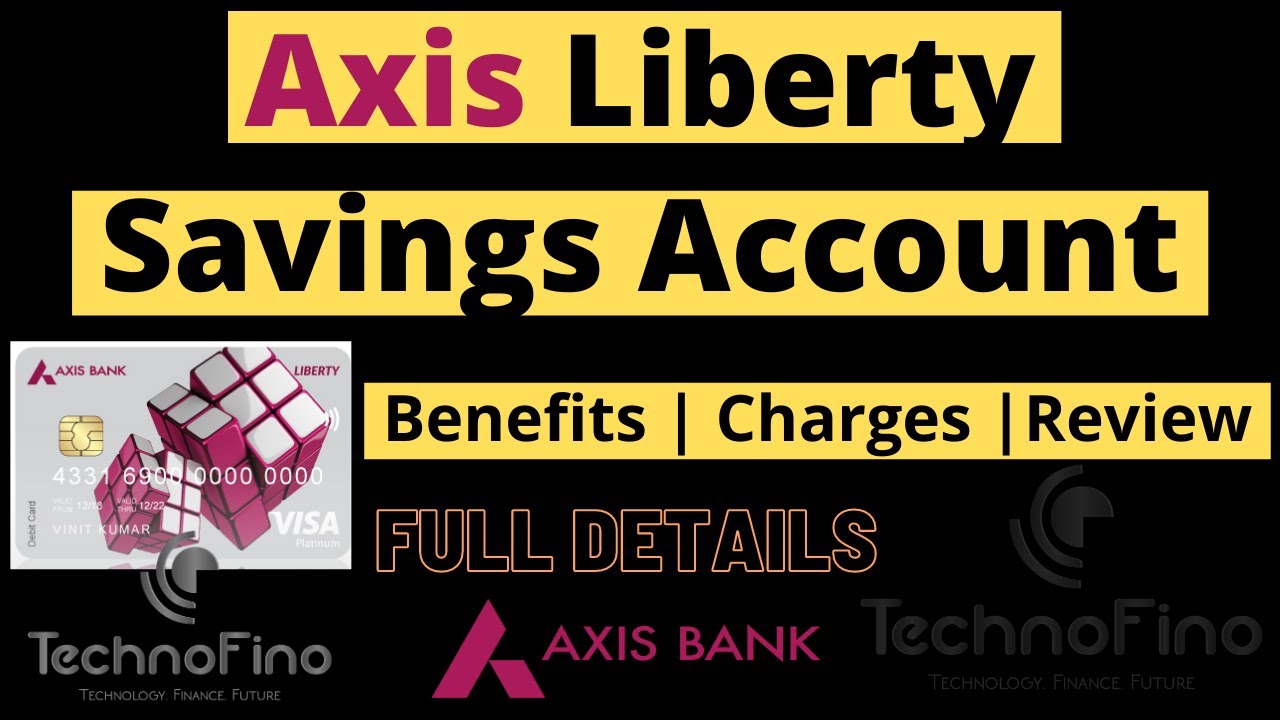 Axis Liberty Savings Account Review | Axis Liberty Debit Card 🔥🔥🔥