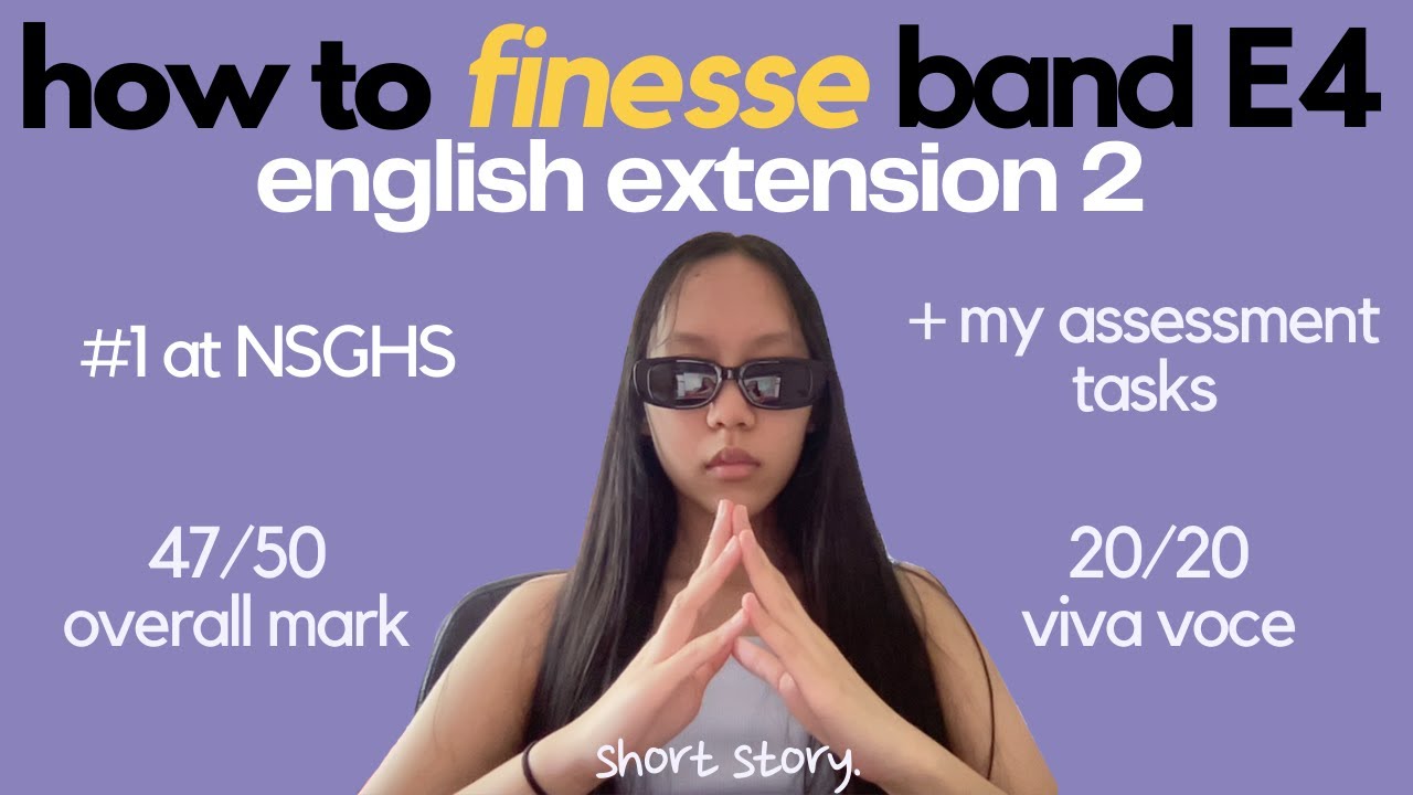 How to Get Band E4 in English Extension 2