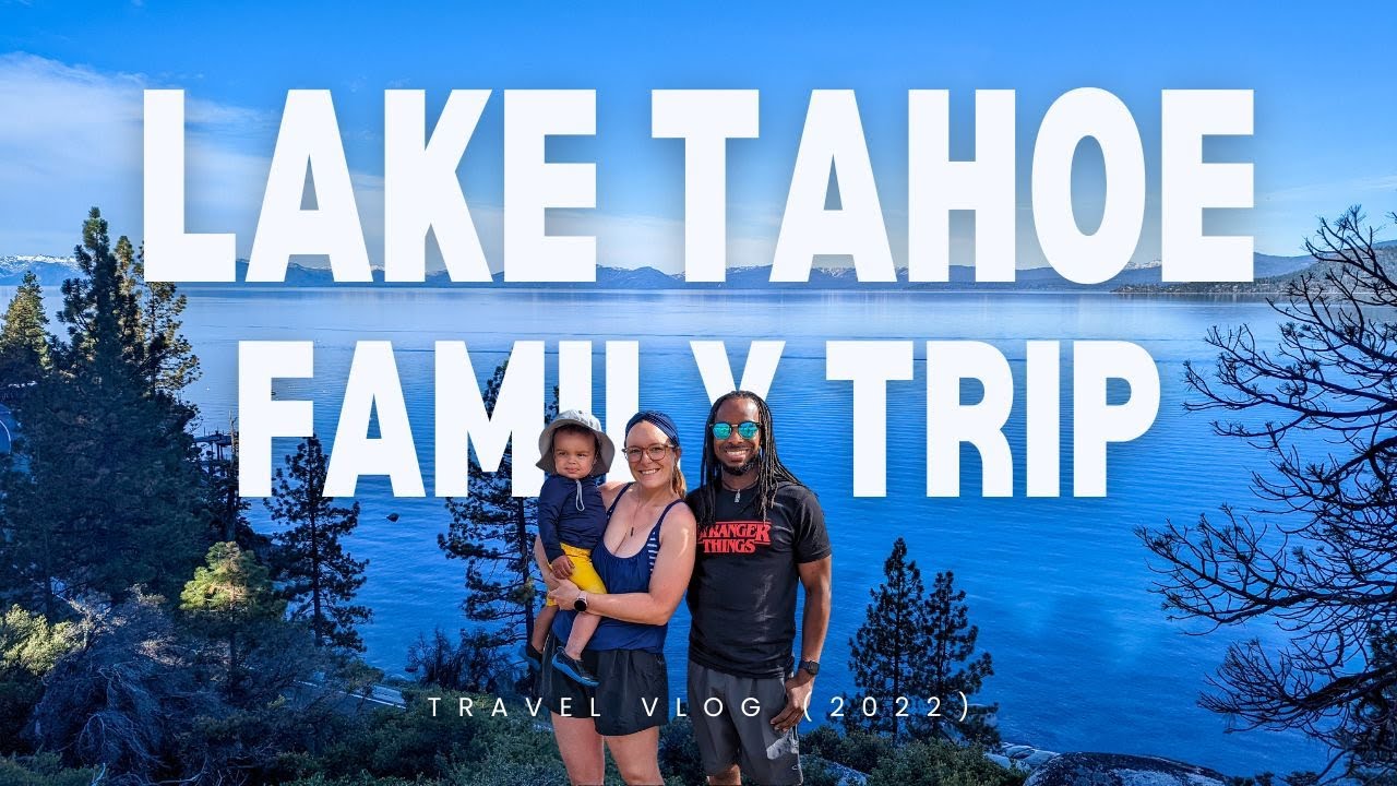 LAKE TAHOE Family Trip Vlog (2022) || GoPro Hero 8 [4k]