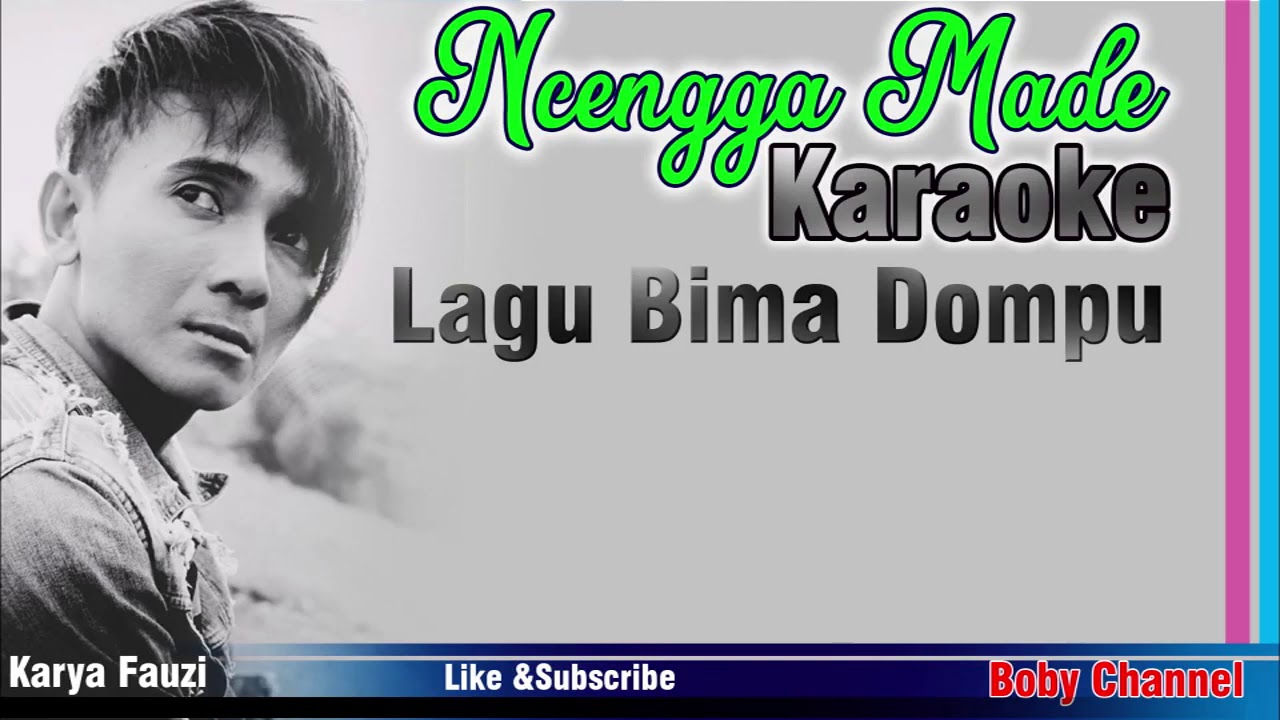 Karaoke Lagu Bima Dompu Ncengga Made
