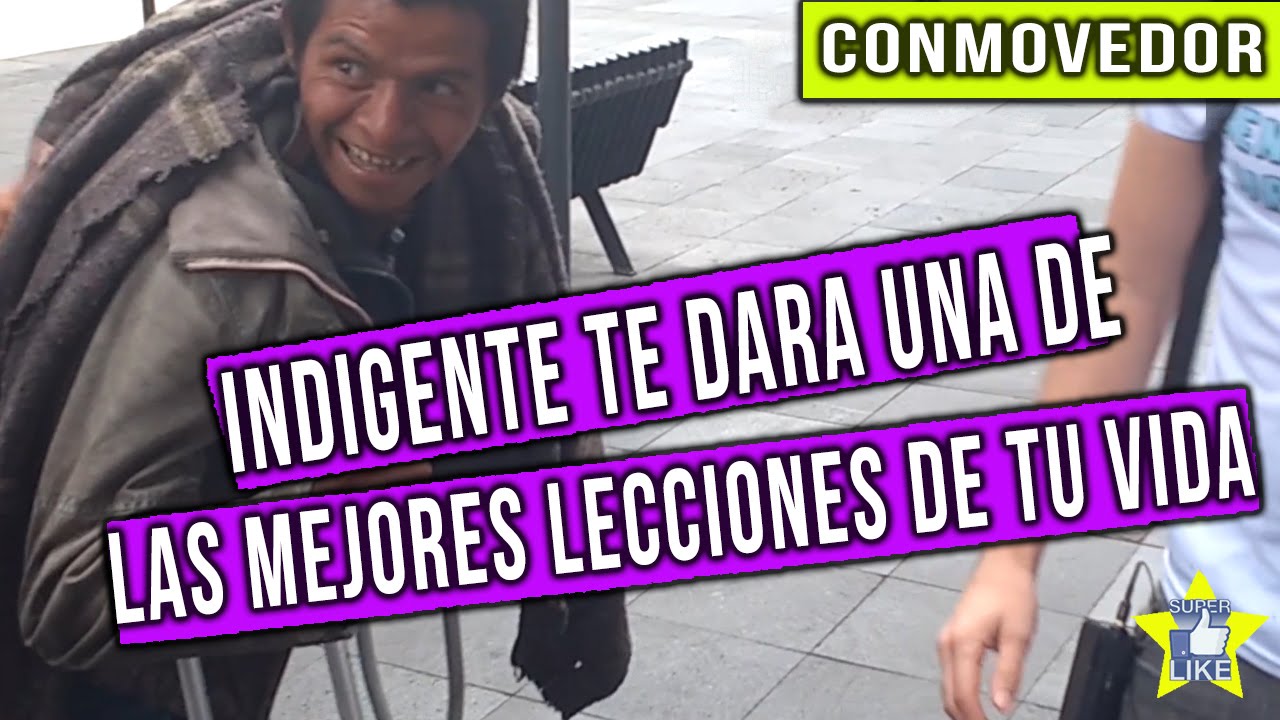 😲👏Este indigente te dara la mejor leccion de tu vida / Experimento social / Mensajeros urbanos