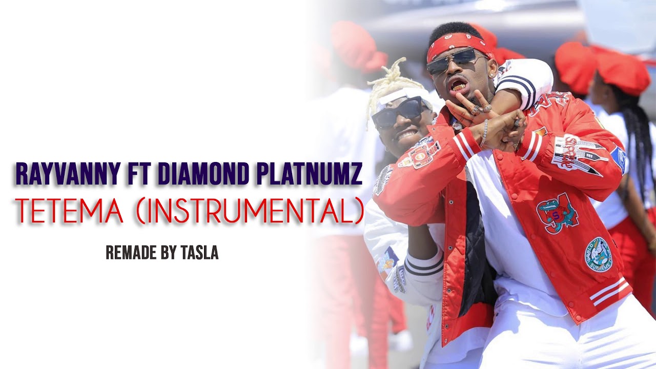 Rayvanny Ft Diamond Platnumz - Tetema Instrumental