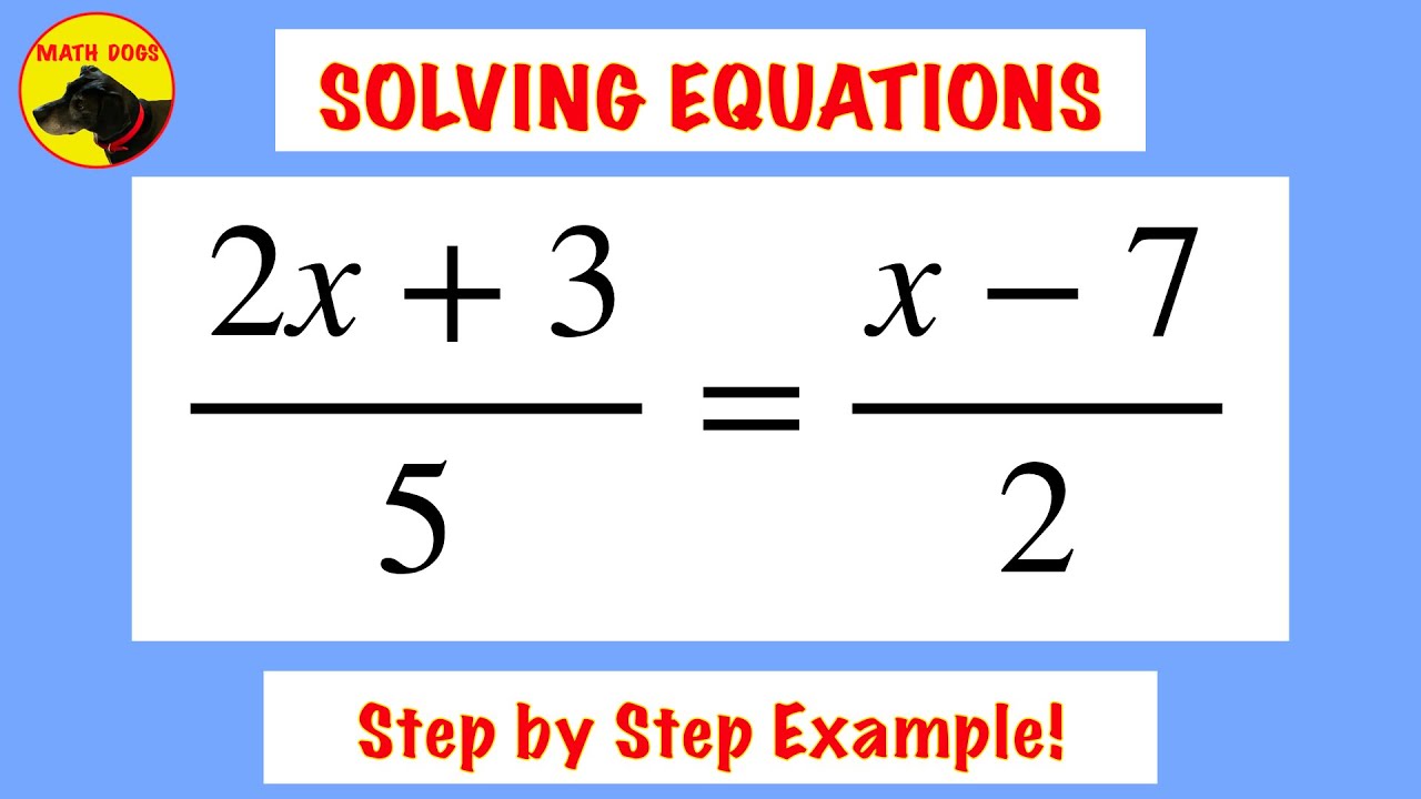 Solving Equations (Fractions on Both Sides!)