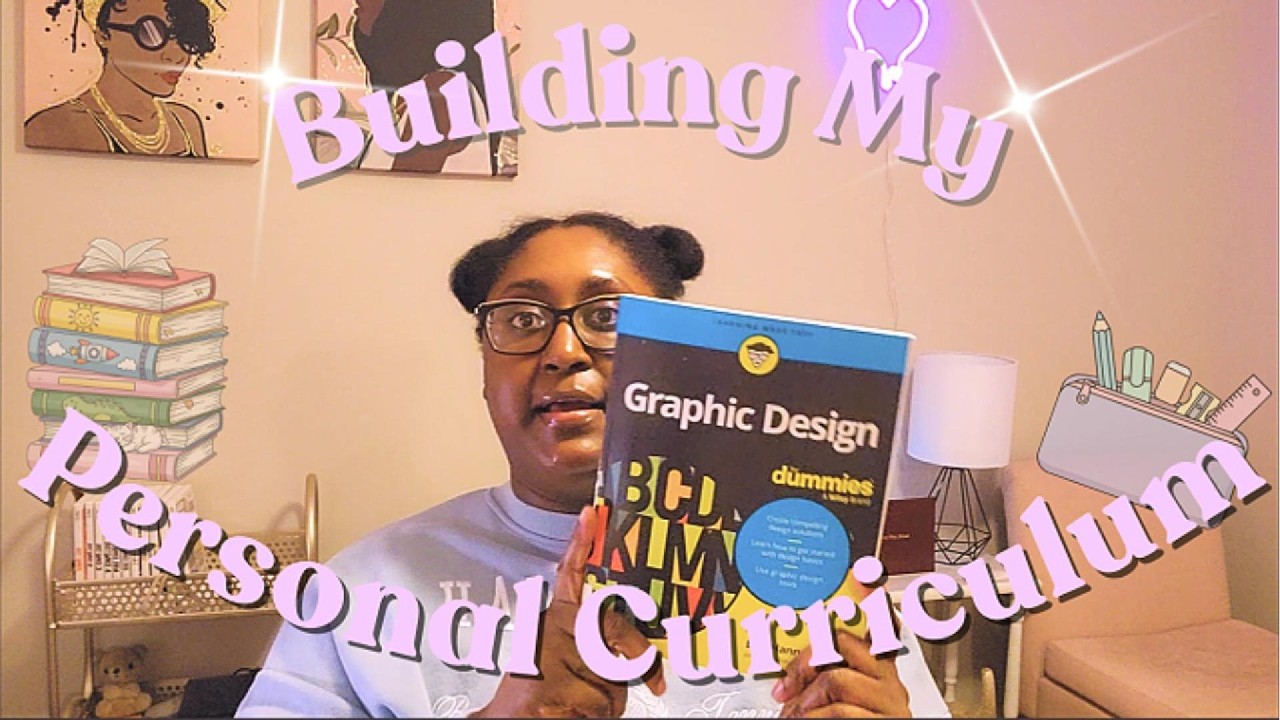 Learning Is Always in Style: Building My Personal Curriculum