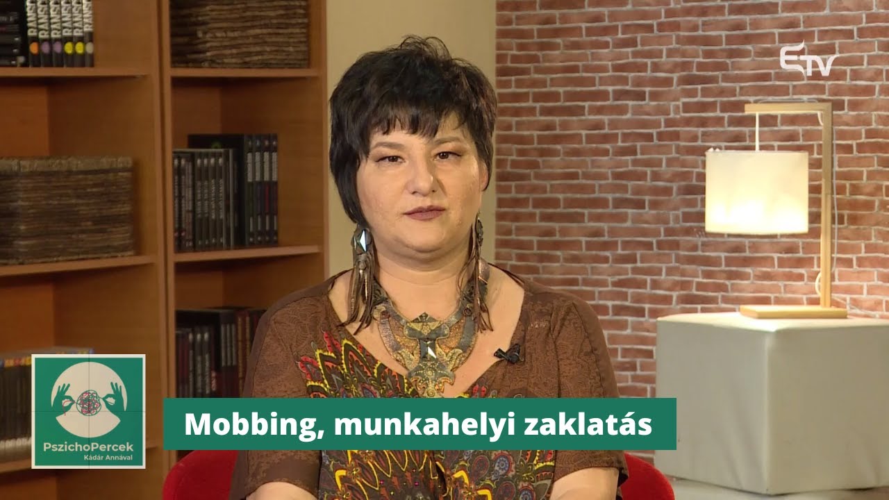Mobbing, azaz munkahelyi zaklatás – PszichoPercek dr. Kádár Annamáriával
