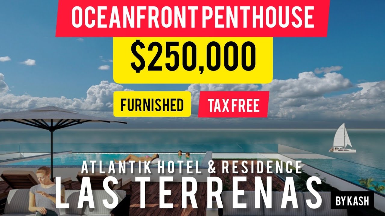 $250,000 Oceanfront Penthouse l Tax Free | Furnished | Las Terrenas | by KASH