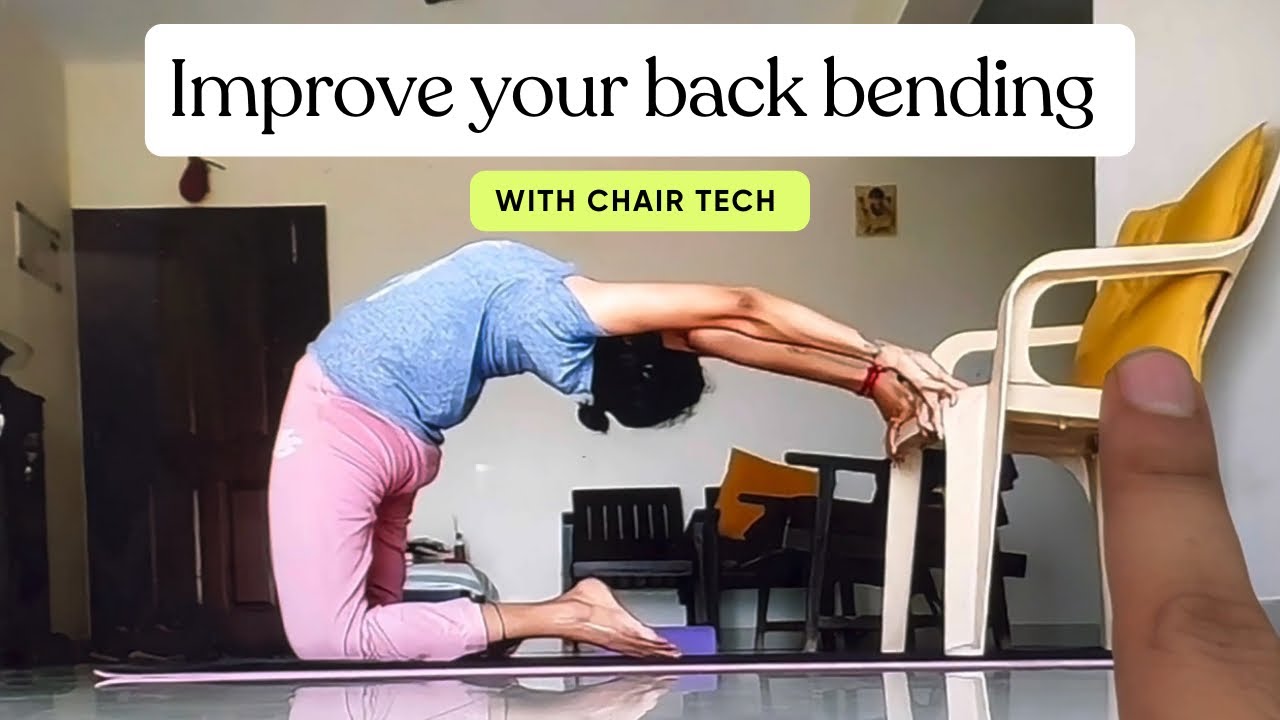 Improve your back bending with chair technique