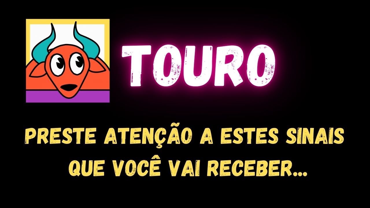♉️TOURO😱PRESTE ATENÇÃO A ESTES SINAIS QUE VOCÊ VAI RECEBER...