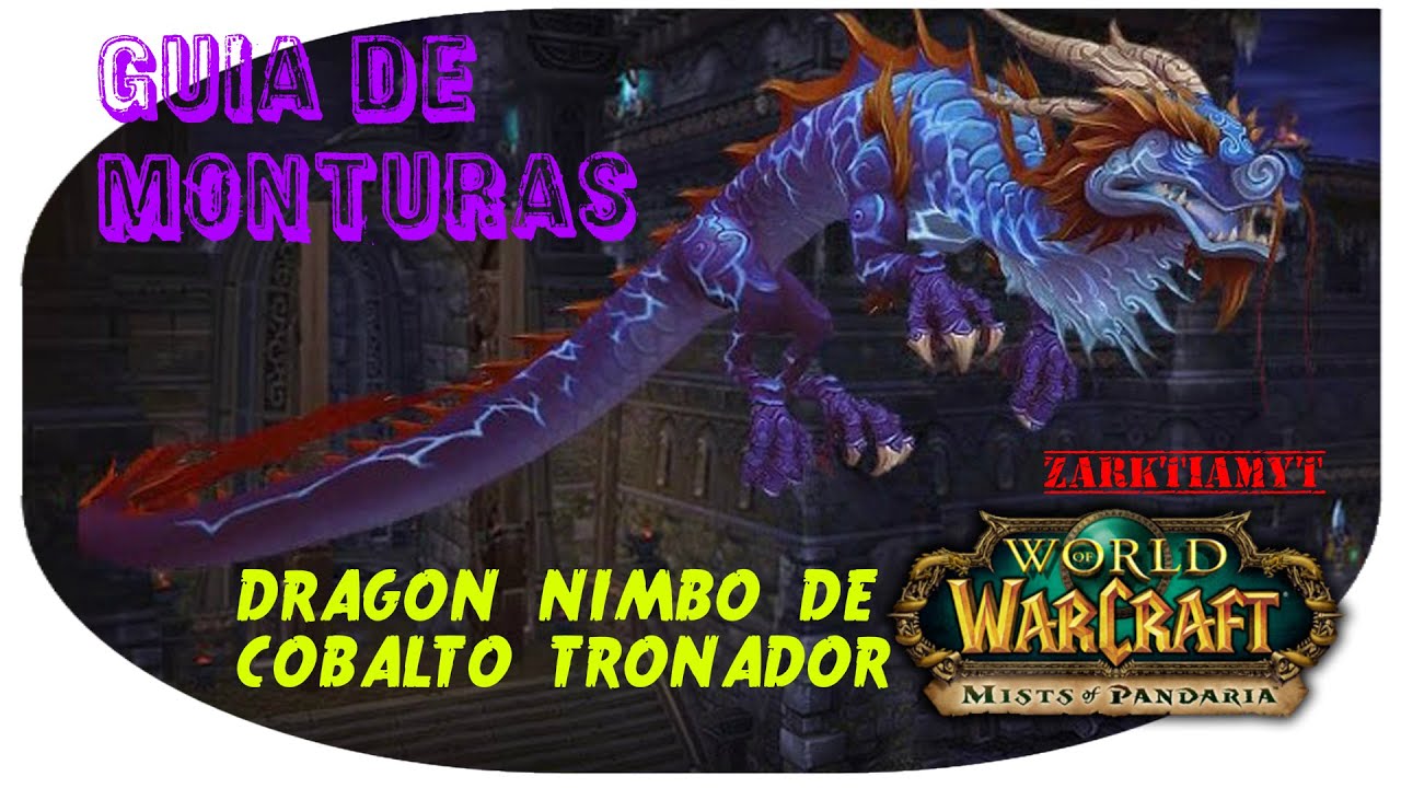 World of Warcraft | Guía Monturas | Isla del Trueno | Dragon nimbo de cobalto tronador | Nalak