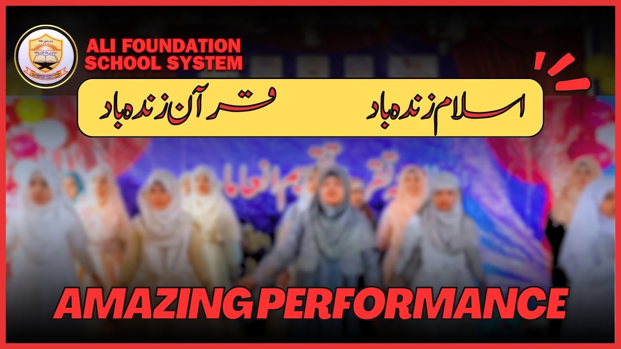 Islam Zindabad, Quran Zindabad – A Tribute to Our Glorious Faith! | Ali Foundation School System