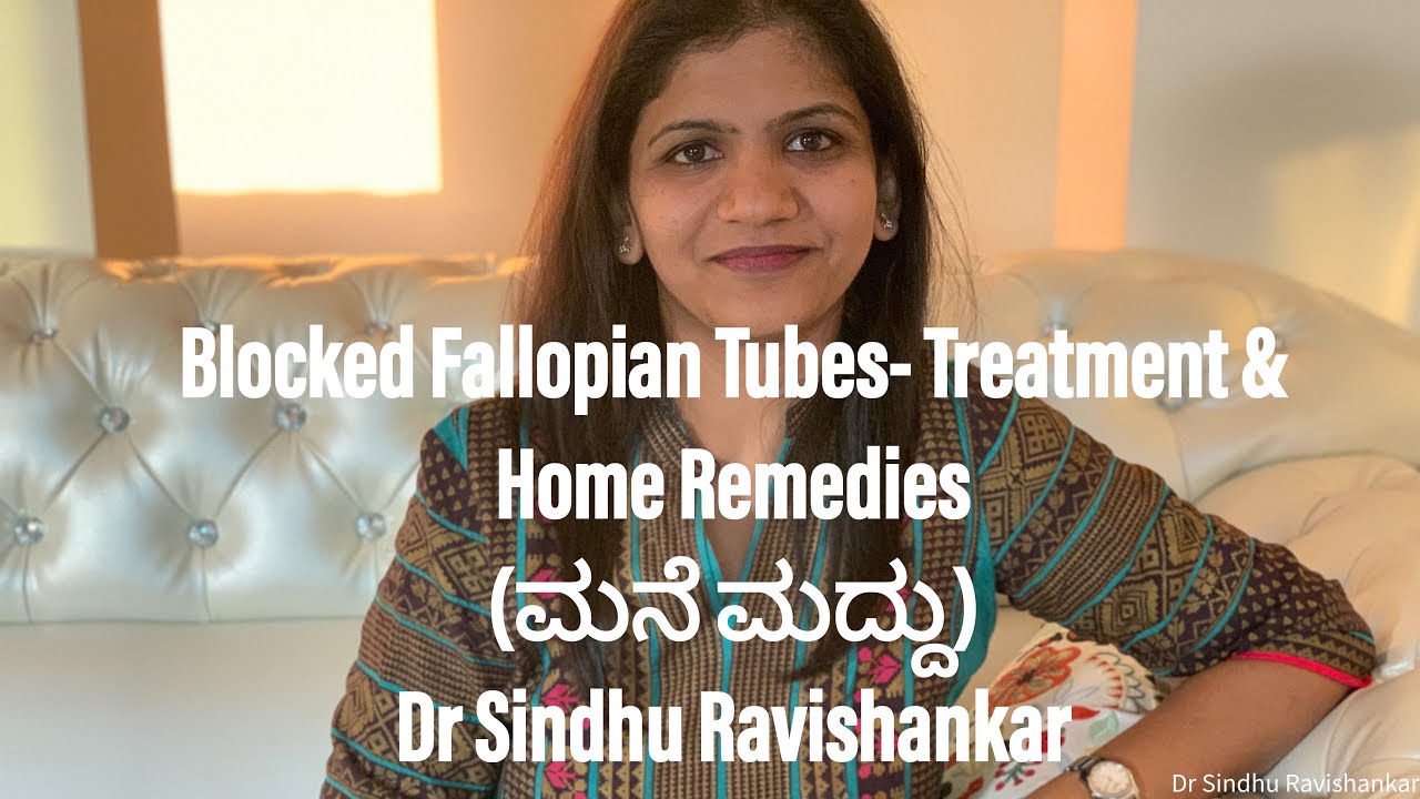 Blocked Fallopian tubes- Treatment and home remedies in (Kannada )